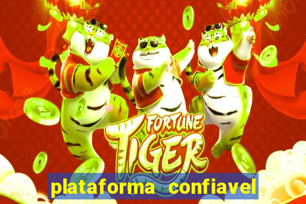 plataforma confiavel para jogar fortune tiger