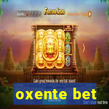 oxente bet