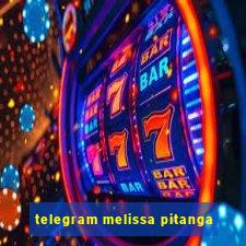 telegram melissa pitanga