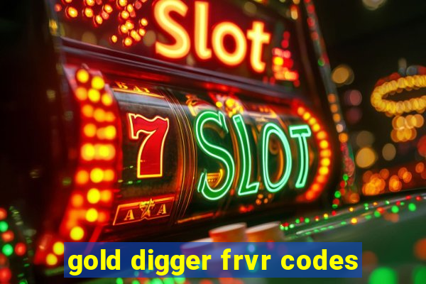 gold digger frvr codes