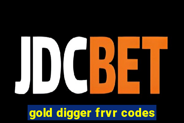 gold digger frvr codes