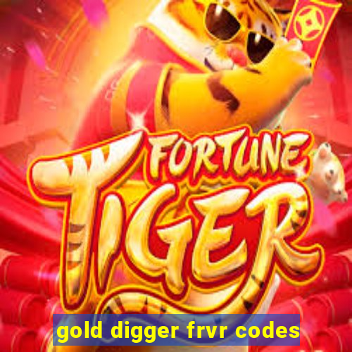 gold digger frvr codes