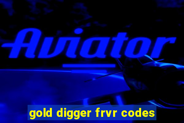 gold digger frvr codes