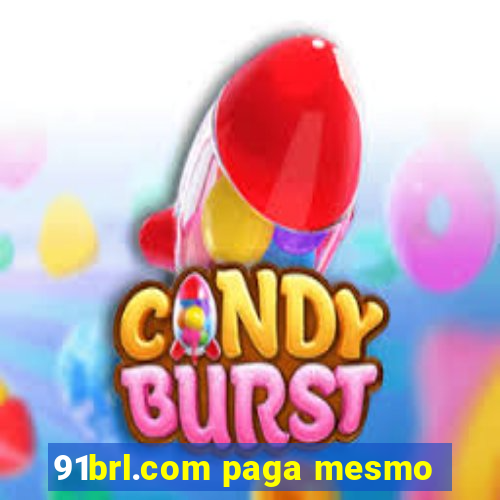 91brl.com paga mesmo