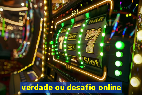 verdade ou desafio online