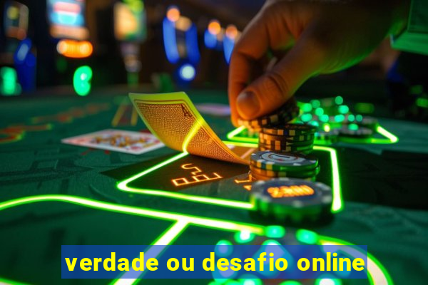 verdade ou desafio online