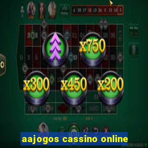 aajogos cassino online