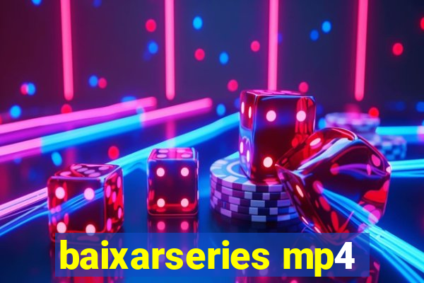 baixarseries mp4