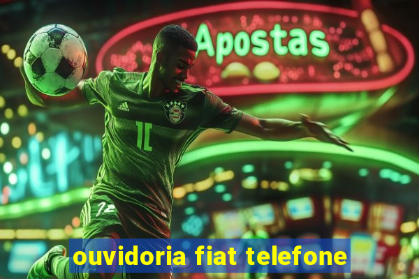 ouvidoria fiat telefone