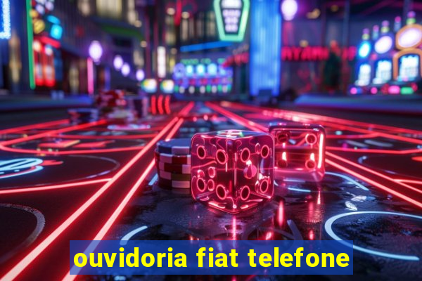 ouvidoria fiat telefone