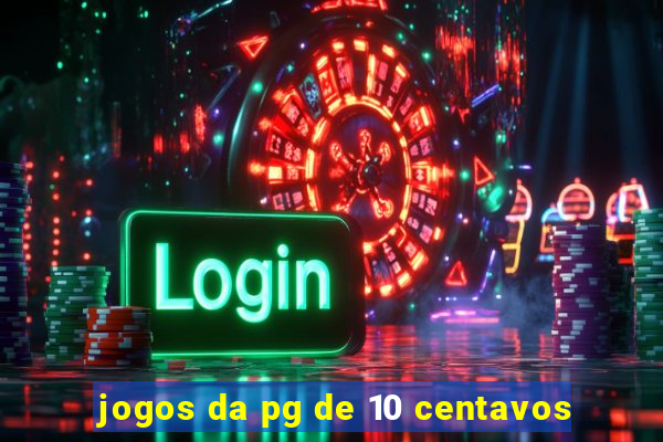 jogos da pg de 10 centavos