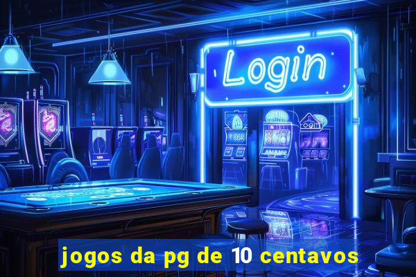 jogos da pg de 10 centavos