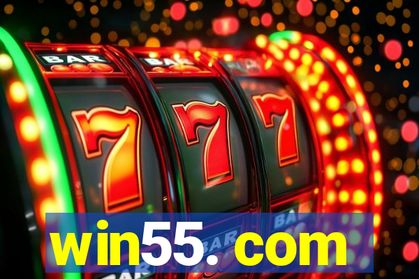 win55. com