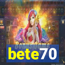 bete70