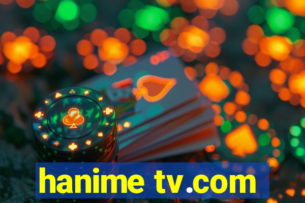 hanime tv.com