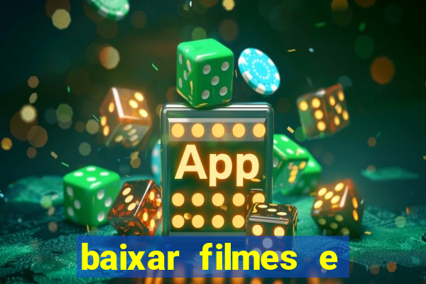 baixar filmes e series mp4