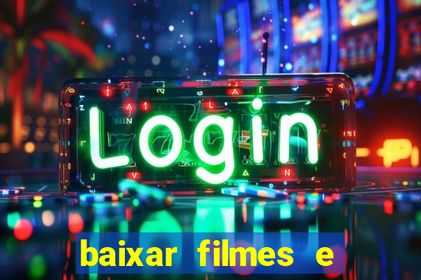 baixar filmes e series mp4