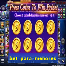 bet para menores de 18