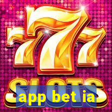 app bet ia