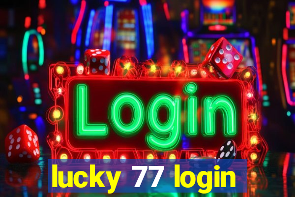 lucky 77 login