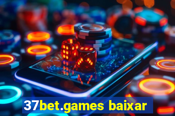 37bet.games baixar