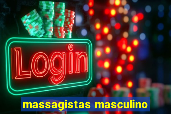 massagistas masculino