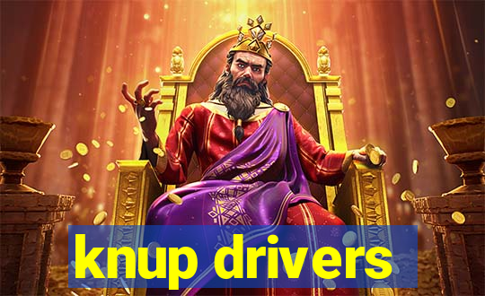 knup drivers