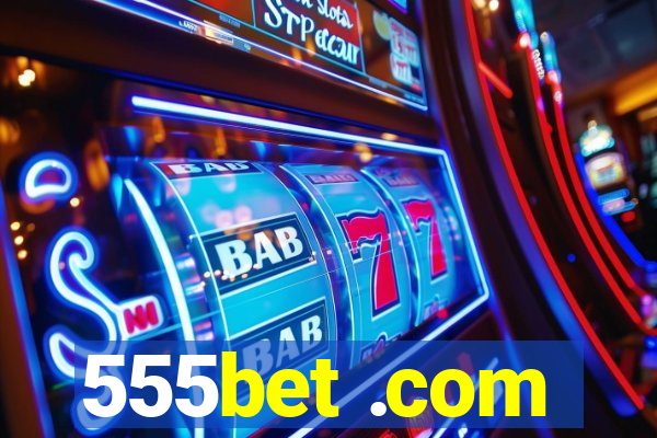 555bet .com