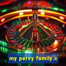 my pervy family.c