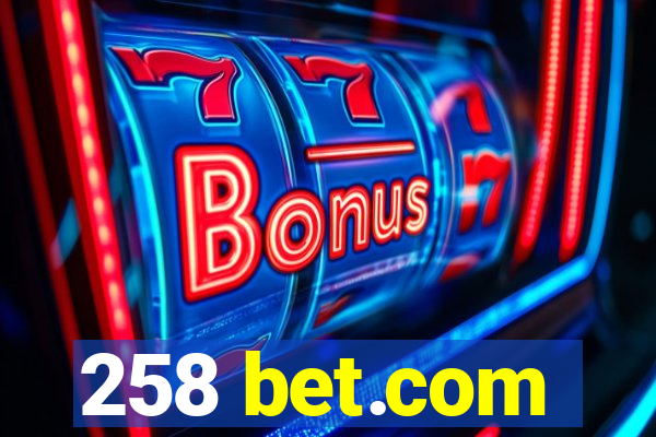 258 bet.com