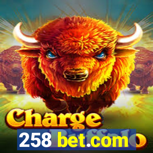 258 bet.com