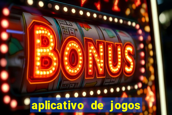 aplicativo de jogos para ganhar dinheiro no pix