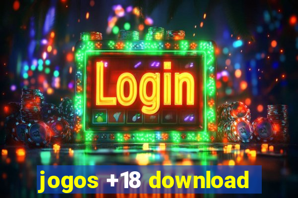 jogos +18 download