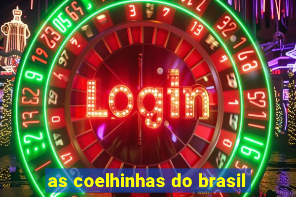 as coelhinhas do brasil