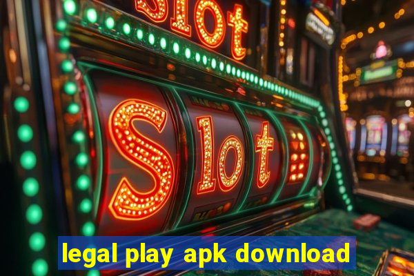 legal play apk download