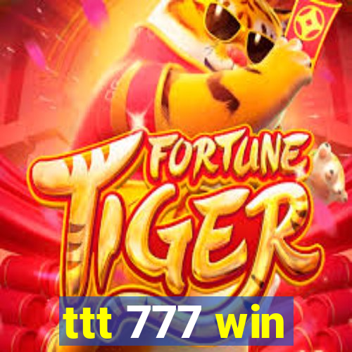 ttt 777 win