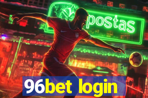 96bet login