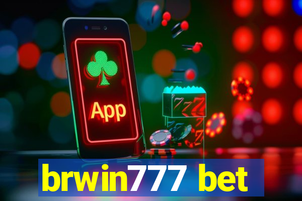 brwin777 bet