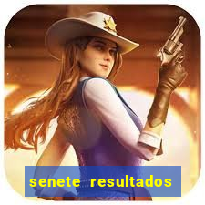 senete resultados de ayer