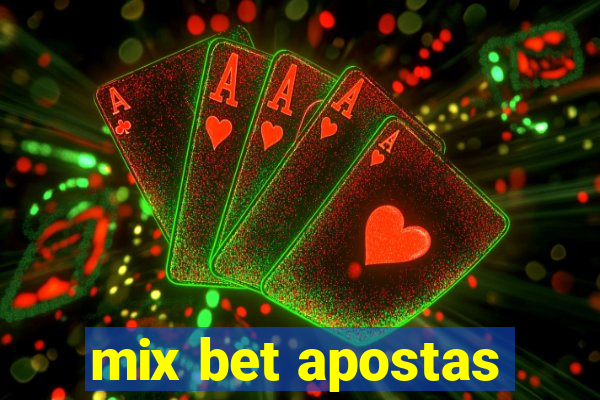 mix bet apostas