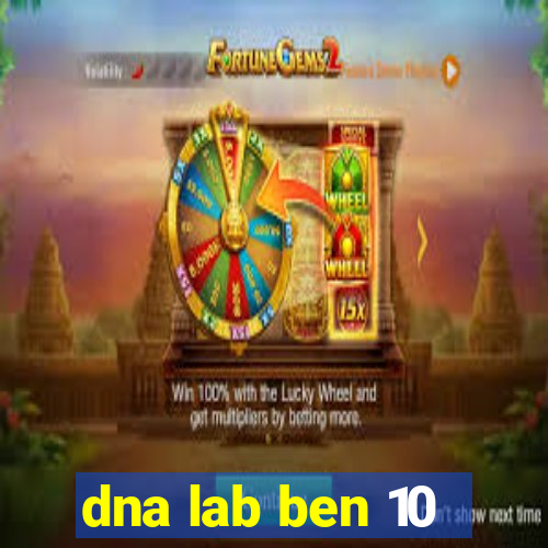 dna lab ben 10