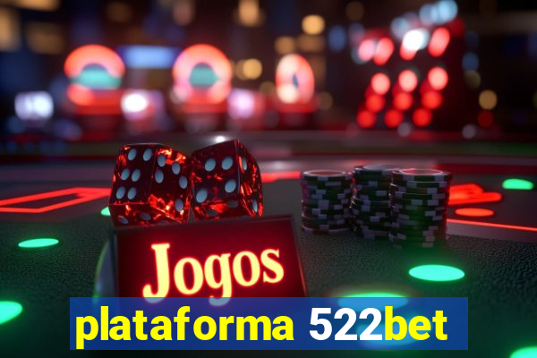 plataforma 522bet