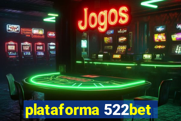 plataforma 522bet