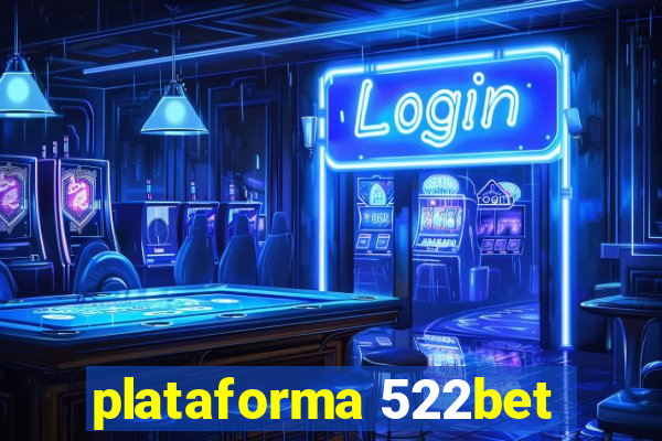 plataforma 522bet