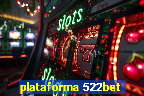 plataforma 522bet