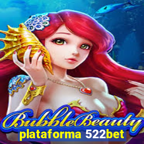 plataforma 522bet