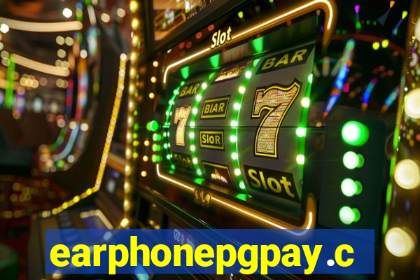 earphonepgpay.com