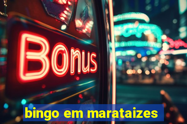 bingo em marataizes