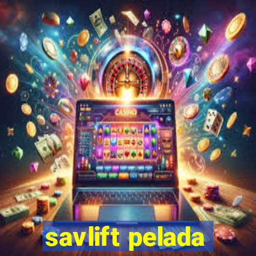 savlift pelada