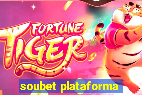 soubet plataforma